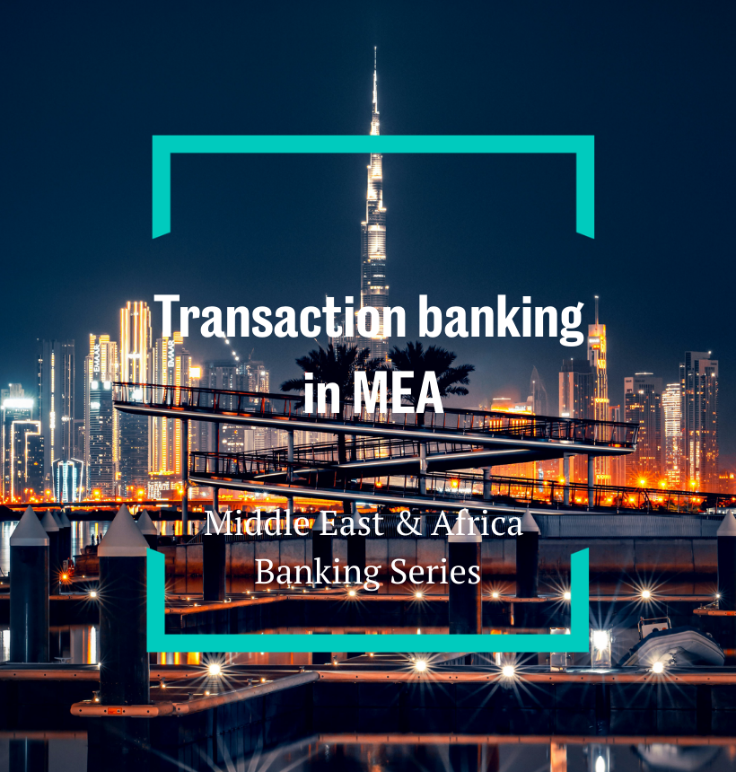 Transaction banking in MEA
